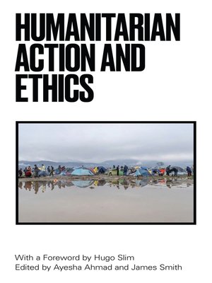 cover image of Humanitarian Action and Ethics
